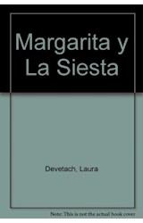 Papel MARGARITA Y LA SIESTA (COLECCION LIBROS DEL MONIGOTE)