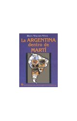 Papel ARGENTINA DENTRO DE MARTI (COLECCION EDICIONES DEL PENSAMIENTO NACIONAL)