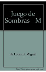 Papel JUEGO DE SOMBRAS (COLECCION LOS MOROCHITOS)