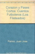 Papel CORAZON Y PASES CORTOS CUENTOS FUTBOLEROS (COLECCION FILETEADOS)
