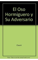 Papel OSO HORMIGUERO Y SU ADVERSARIO (COLECCION CUENTOS NATURALES)