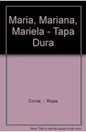 Papel MARIA MARIANA MARIELA (COLECCION LOS MOROCHITOS) (CARTONE)