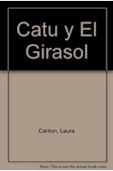 Papel CATU Y EL GIRASOL (COLECCION CATU EN EL JARDIN) (CARTONE)
