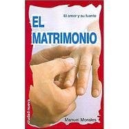 Papel MATRIMONIO EL AMOR Y SU FUENTE