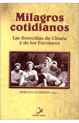 Papel MILAGROS COTIDIANOS LAS FLORECILLAS DE CHIARA Y DE LOS