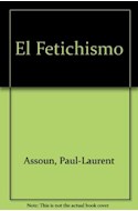 Papel FETICHISMO (COLECCION FREUD LACAN) (RUSTICA)