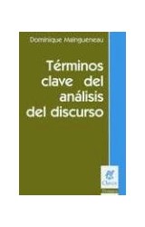 Papel TERMINOS CLAVES DEL ANALISIS DEL DISCURSO (COLECCION CLAVES DOMINIO) (RUSTICA)