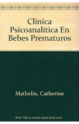 Papel CLINICA PSICOANALITICA CON BEBES PREMATUROS (COLECCION FREUD LACAN)