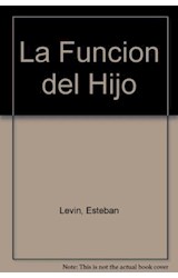 Papel FUNCION DEL HIJO ESPEJOS Y LABERINTOS DE LA INFANCIA (COLECCION PSICOLOGIA CONTEMPORANEA)