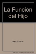 Papel FUNCION DEL HIJO ESPEJOS Y LABERINTOS DE LA INFANCIA (COLECCION PSICOLOGIA CONTEMPORANEA)