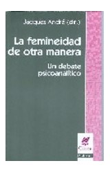 Papel FEMINEIDAD DE OTRA MANERA UN DEBATE PSICOANALITICO