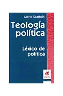 Papel TEOLOGIA POLITICA LEXICI DE POLITICA (COLECCION CLAVES  PROBLEMAS)