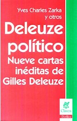 Papel DELEUZE POLITICO NUEVE CARTAS INEDITAS DE GILES DELEUZE (SERIE CLAVES)