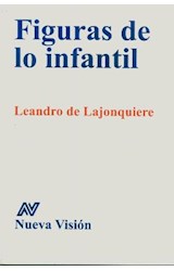 Papel FIGURAS DE LO INFANTIL (PSICOLOGIA CONTEMPORANEA) (RUSTICA)