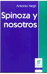 Papel SPINOZA Y NOSOTROS (COLECCION CLAVES PERFILES)