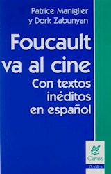 Papel FOUCAULT VA AL CINE CON TEXTOS INEDITOS EN ESPAÑOL (COLECCION CLAVES PERFILES)