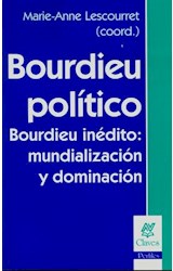 Papel BOURDIEU POLITICO BOURDIEU INEDITO MUNDIALIZACION Y DOM  INACION (SERIE CLAVES)