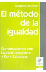 Papel METODO DE LA IGUALDAD CONVERSACIONES CON LAURENT JEANPIERRE Y DORK ZABUNYAN (SERIE CLAVES)