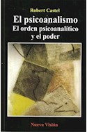 Papel PSICOANALISMO EL ORDEN PSICOANALITICO Y EL PODER (COLECCION CULTURA Y SOCIEDAD)