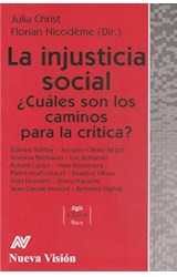 Papel INJUSTICIA SOCIAL CUALES SON LOS CAMINOS PARA LA CRITICA (COLECCION CLAVES) (RUSTICO)