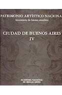 Papel PATRIMONIO ARTISTICO NACIONAL INVENTARIO DE BIENES MUEBLES CIUDAD DE BUENOS AIRES IV (CARTONE)