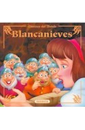 Papel BLANCANIEVES (COLECCION CLASICOS DEL MUNDO)