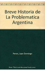 Papel BREVE HISTORIA DE LA PROBLEMATICA ARGENTINA