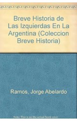 Papel BREVE HISTORIA DE LAS IZQUIERDAS EN LA ARGENTINA [2 TOMOS]