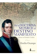 Papel DE LA DOCTRINA MONROE AL DESTINO MANIFIESTO ALVEAR EN ESTADOS UNIDOS (HISTORIA)