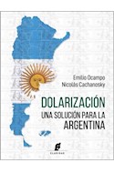 Papel DOLARIZACION UNA SOLUCION PARA LA ARGENTINA
