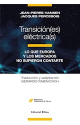 Papel TRANSICIONES ELECTRICAS LO QUE EUROPA Y LOS MERCADOS NO SUPIERON CONTARTE