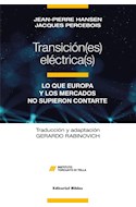Papel TRANSICIONES ELECTRICAS LO QUE EUROPA Y LOS MERCADOS NO SUPIERON CONTARTE