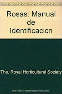 Papel MANUAL DE IDENTIFICACION ROSAS (ROYAL HORTICULTURAL SOCIETY) (CARTONE)