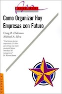 Papel COMO ORGANIZAR HOY EMPRESAS CON FUTURO (MANAGEMENT)