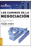 Papel CAMINOS DE LA NEGOCIACION (PERSONAS ESTRATEGIAS Y TECNICAS) (CON EJEMPLOS Y CASOS PRACTICOS)