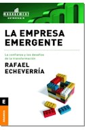 Papel EMPRESA EMERGENTE LA CONFIANZA Y LOS DESAFIOS DE LA TRANSFORMACION (COLECCION MANAGEMENT)