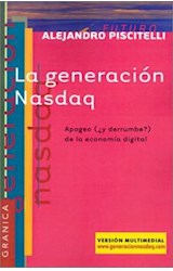 Papel GENERACION NASDAQ APOGEO (Y DERRUMBE?) DE LA ECONOMIA DIGITAL (COLECCION FUTURO)