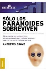 Papel SOLO LOS PARANOIDES SOBREVIVEN (COLECCION MANAGEMENT)