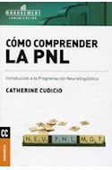 Papel COMO COMPRENDER LA PNL INTRODUCCION A LA PROGRAMACION NEUROLINGUISTICA (MANAGEMENT)