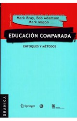 Papel EDUCACION COMPARADA ENFOQUES Y METODOS (RUSTICA)
