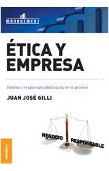 Papel ETICA Y EMPRESA VALORES Y RESPONSABILIDAD SOCIAL EN LA GESTION (COLECCION MANAGEMENT)