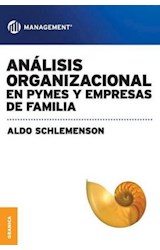 Papel ANALISIS ORGANIZACIONAL EN PYMES Y EMPRESAS DE FAMILIA (COLECCION MANAGEMENT)