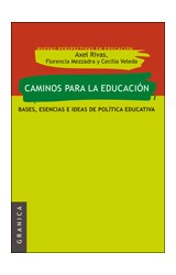 Papel CAMINOS PARA LA EDUCACION BASES ESENCIAS E IDEAS DE POLITICA EDUCATIVA (NUEVAS PERPECTIVAS EN LA EDU