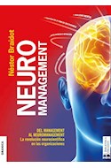 Papel NEUROMANAGEMENT DEL MANAGEMENT AL NEUROMANAGEMENT LA REVOLUCION NEUROCIENTIFICA EN LAS ORGANIZACIONE