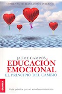 Papel EDUCACION EMOCIONAL EL PRINCIPIO DEL CAMBIO GUIA PRACTICA PARA EL AUTODESCUBRIMIENTO (RUSTICA)