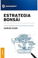 Papel ESTRATEGIA BONSAI Y OTRAS ESTRATEGIAS PARA EL DESARROLLO DE LAS PYMES (COLECCION MANAGEMENT)