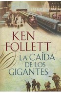 Papel CAIDA DE LOS GIGANTES (THE CENTURY 1)