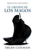 Papel GREMIO DE LOS MAGOS (CRONICAS DEL MAGO NEGRO 1)