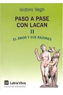 Papel PASO A PASE CON LACAN II EL AMOR Y SUS RAZONES
