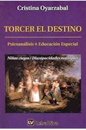Papel TORCER EL DESTINO PSICOANALISIS EDUCACION ESPECIAL